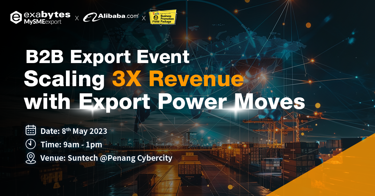 0404_Setting the Stage for Export Success_Master Visual_1200x628 B2B Export Event: Scaling 3X Revenue with Export Power Moves